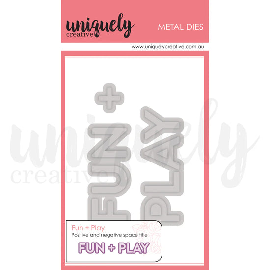 Uniquely FUN + PLAY DIE