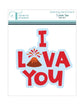 Trinity Stamps Starring Sentiment - I Lava You Die Set