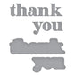 THANK YOU ETCHED DIES FROM THE OUT AND ABOUT COLLECTION