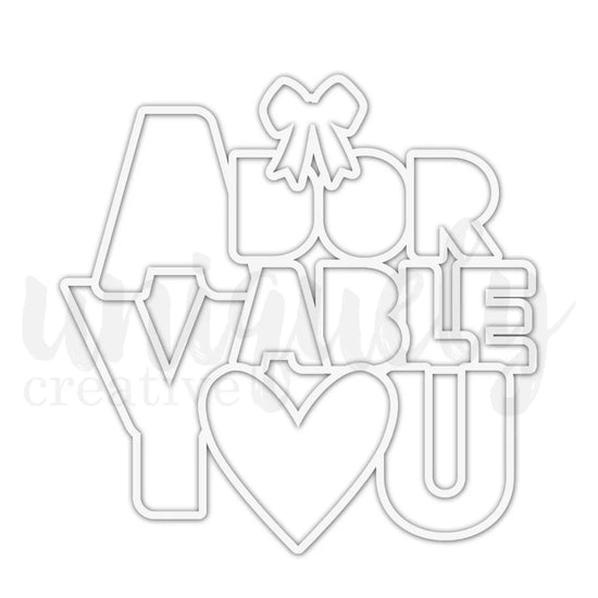 Uniquely Creative ADORABLE YOU OVERLAY