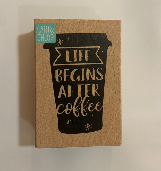 Life Begins After Coffee Wood stamp